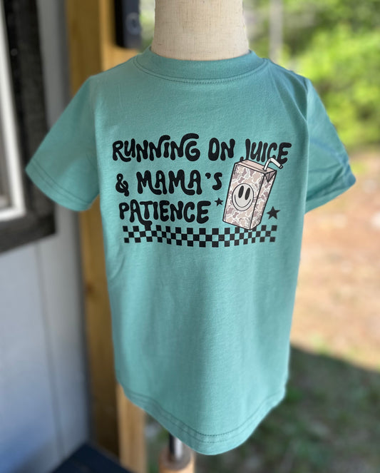 Running On Juice & Mama's Patience Short Sleeve