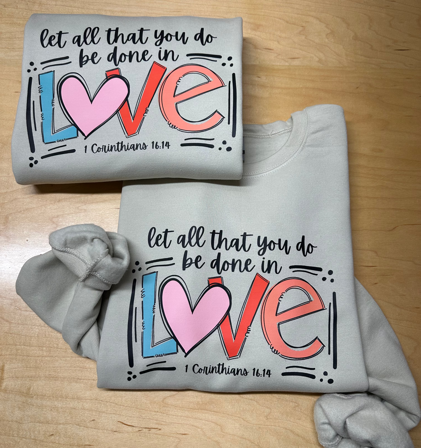 1 Corinthians 16:14 Shirt