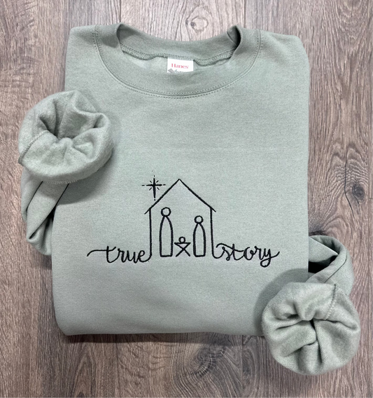 Embroidered True Story Sweatshirt