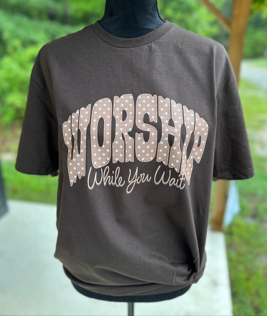 Worship While You Wait Short Sleeve