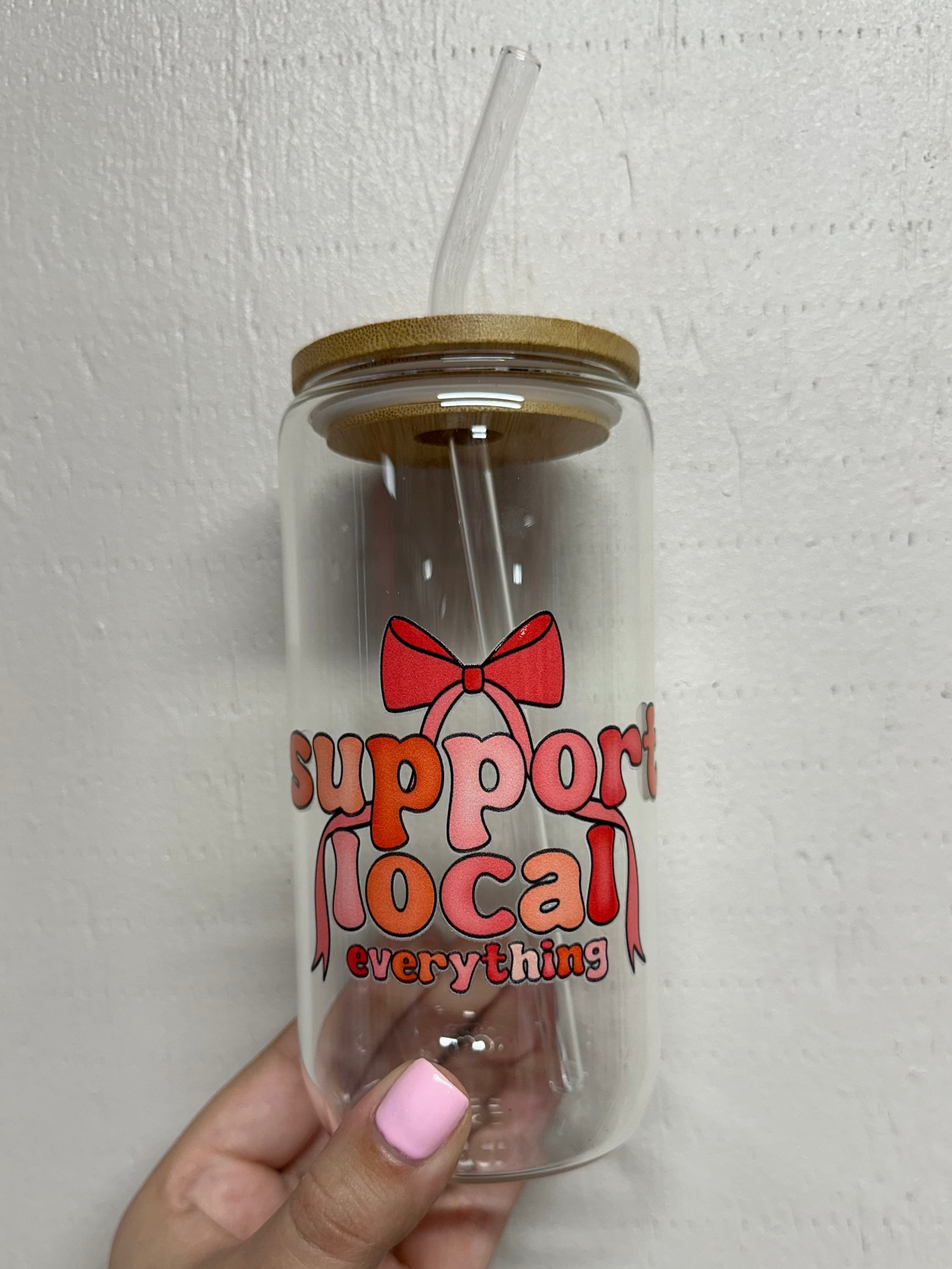 Support Local Everything Beer Can Glass